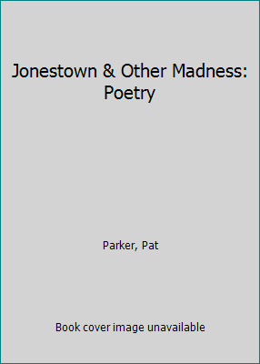Jonestown & Other Madness: Poetry 093237901X Book Cover