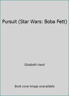 Pursuit (Star Wars: Boba Fett) 1424207835 Book Cover