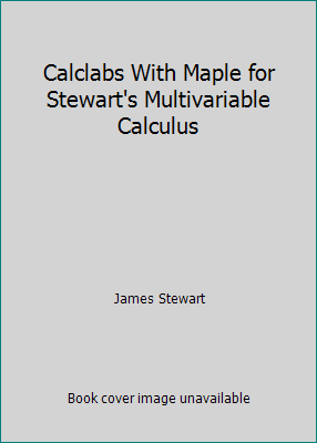 Calclabs With Maple for Stewart's Multivariable... 0534357393 Book Cover