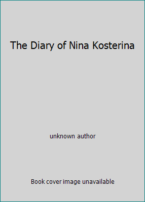 The Diary of Nina Kosterina B001IPSES6 Book Cover