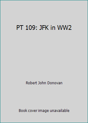 PT 109: JFK in WW2 B001ODS3CO Book Cover