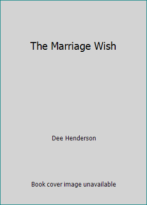 The Marriage Wish 0373786735 Book Cover