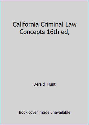 California Criminal Law Concepts 16th ed, 0536681430 Book Cover