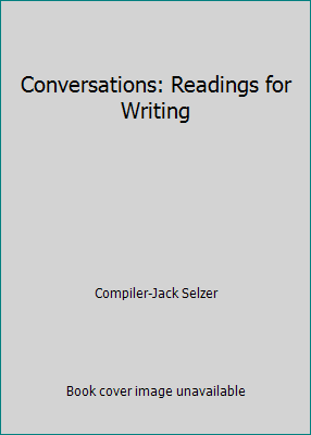 Conversations: Readings for Writing 0024089613 Book Cover