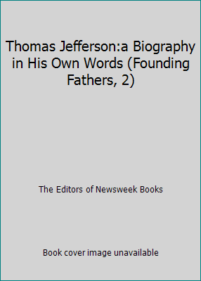 Thomas Jefferson:a Biography in His Own Words (... 088225054X Book Cover