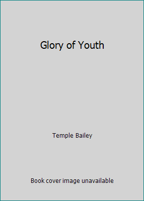 Glory of Youth B009OZDH2U Book Cover