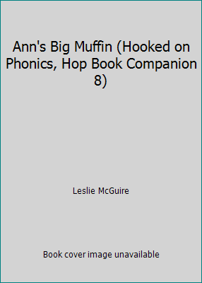 Ann's Big Muffin (Hooked on Phonics, Hop Book C... 1887942742 Book Cover