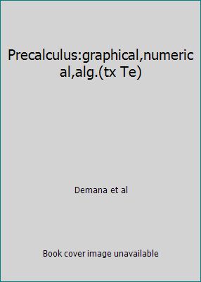 Precalculus:graphical,numerical,alg.(tx Te) 0131733656 Book Cover