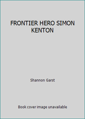 FRONTIER HERO SIMON KENTON B000GOF1SG Book Cover