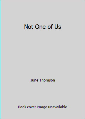 Not One of Us 0747402353 Book Cover