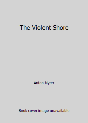 The Violent Shore B002ED68LQ Book Cover