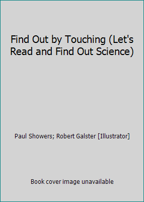 Find Out by Touching (Let's Read and Find Out S... 0690297815 Book Cover