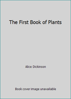 The First Book of Plants B000NXX6LE Book Cover