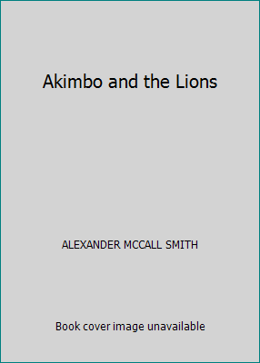 Akimbo and the Lions 043986237X Book Cover