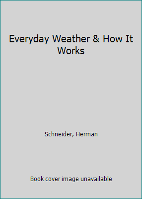 Everyday Weather & How It Works 0070554536 Book Cover