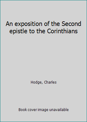 An exposition of the Second epistle to the Cori... B0007F9VS0 Book Cover