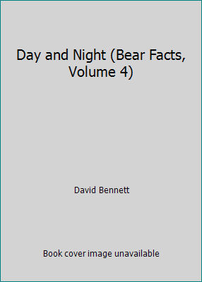 Day and Night (Bear Facts, Volume 4) 0895775581 Book Cover