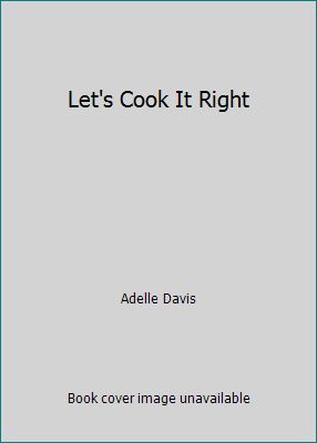 Let's Cook It Right B001MZIYXC Book Cover