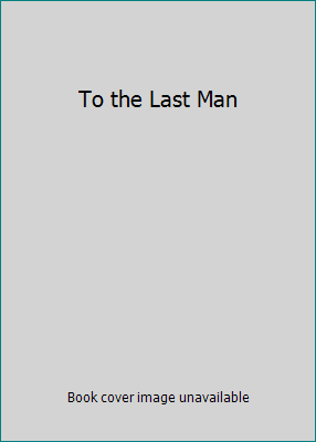 To the Last Man B001NRE40Q Book Cover