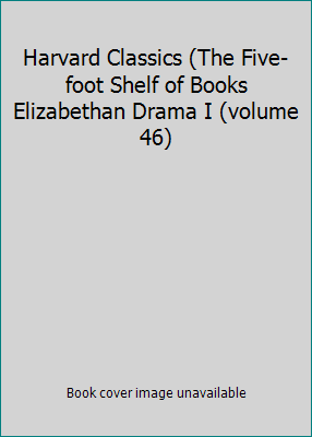 Harvard Classics (The Five-foot Shelf of Books ... B001BU569S Book Cover