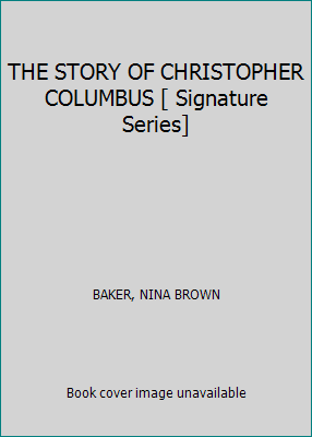 THE STORY OF CHRISTOPHER COLUMBUS [ Signature S... B005LDTNI6 Book Cover