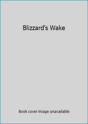 Blizzard's Wake 0439569753 Book Cover