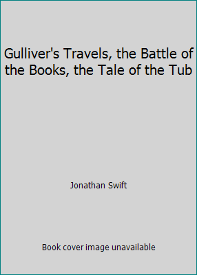 Gulliver's Travels, the Battle of the Books, th... B01AVSO88A Book Cover