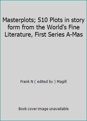 Masterplots; 510 Plots in story form from the W... B00FQ0RUBG Book Cover