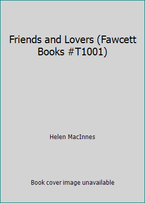 Friends and Lovers (Fawcett Books #T1001) B006N402KU Book Cover