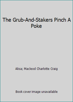 The Grub-And-Stakers Pinch A Poke B001MPEO86 Book Cover