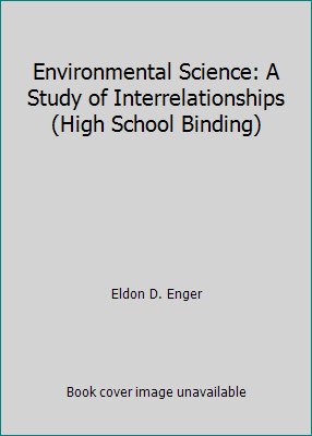 Environmental Science: A Study of Interrelation... 0073204803 Book Cover