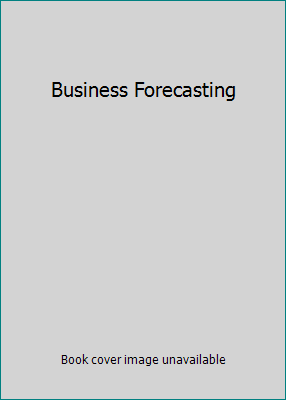 Business Forecasting 0131228560 Book Cover