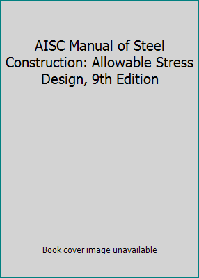 AISC Manual of Steel Construction: Allowable St... B000E2D6A0 Book Cover