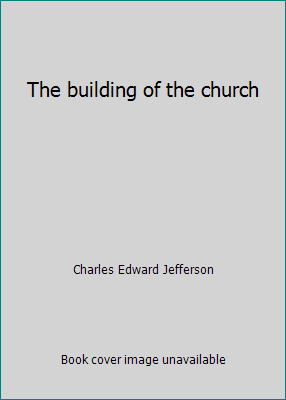 The building of the church B00086F6IM Book Cover