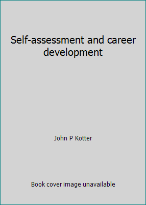 Self-assessment and career development 0138031487 Book Cover