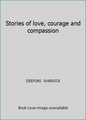 Stories of love, courage and compassion B0008CUPDM Book Cover