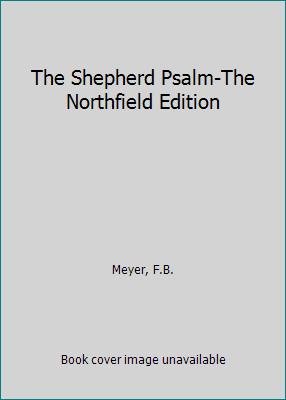 The Shepherd Psalm-The Northfield Edition B00EP28GZA Book Cover