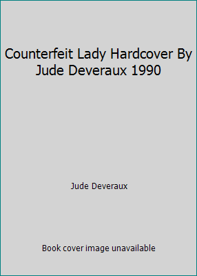 Counterfeit Lady Hardcover By Jude Deveraux 1990 B00EMLJ0MC Book Cover