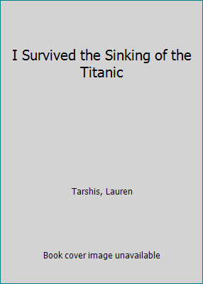 I Survived the Sinking of the Titanic [Large Print] 1432874667 Book Cover