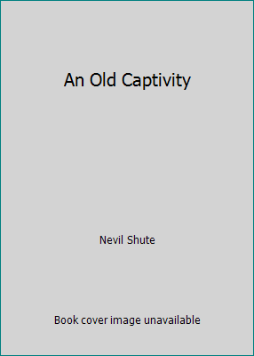 An Old Captivity B005FBJIKM Book Cover