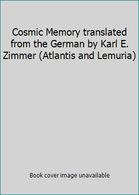 Cosmic Memory translated from the German by Kar... B00F72C6EY Book Cover