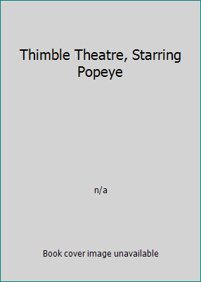 Thimble Theatre, Starring Popeye 0448172984 Book Cover