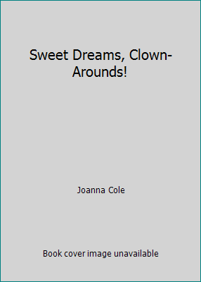 Sweet Dreams, Clown-Arounds! 0819311561 Book Cover
