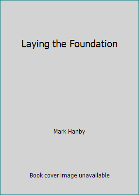 Laying the Foundation 076842142X Book Cover