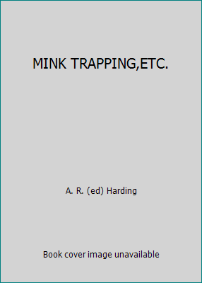MINK TRAPPING,ETC. B00NP7H4RW Book Cover