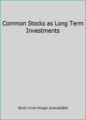 Common Stocks as Long Term Investments B007I9GWEY Book Cover