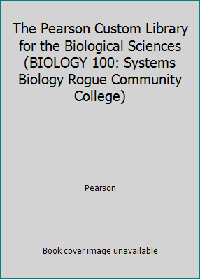 The Pearson Custom Library for the Biological S... 1256613797 Book Cover