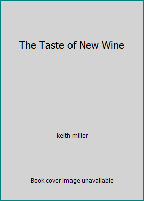 The Taste of New Wine B0014L0AZO Book Cover