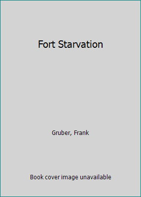 Fort Starvation [Large Print] 0708972586 Book Cover