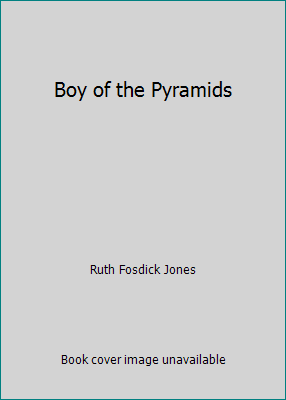 Boy of the Pyramids B000JPZE0W Book Cover